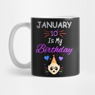 january 10 st is my birthday Mug
